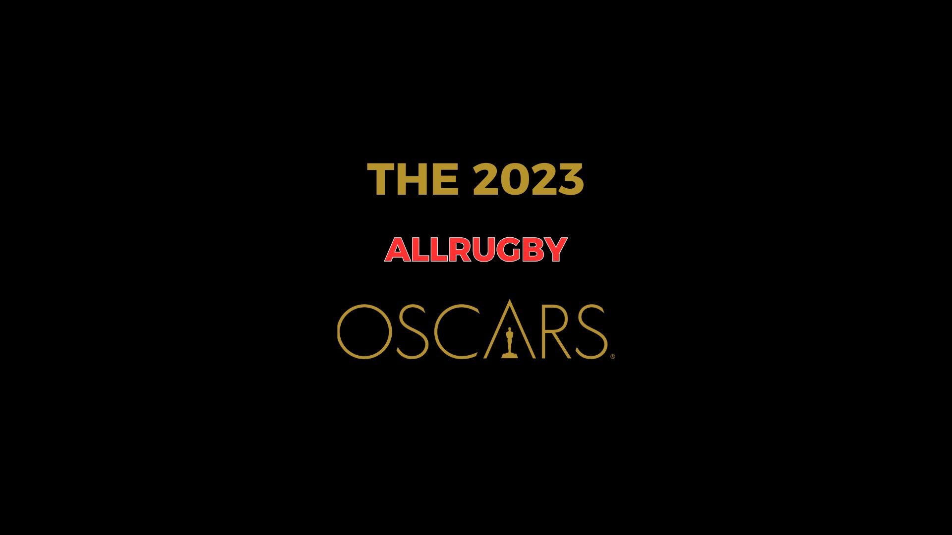 THE 2023 ALLRUGBY OSCARS
